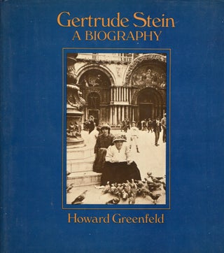 Item #246493 Gertrude Stein: A Biography. Howard Greenfeld