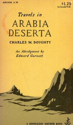 Item #246693 Travels in Arabia Deserta (A 50). Charles M. Doughty, Edward Garnett, Edward Gorey