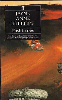 Item #246935 Fast Lanes. Jayne Anne Phillips
