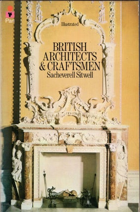 Item #248509 British architects and craftsmen: A survey of taste, design and style during three...