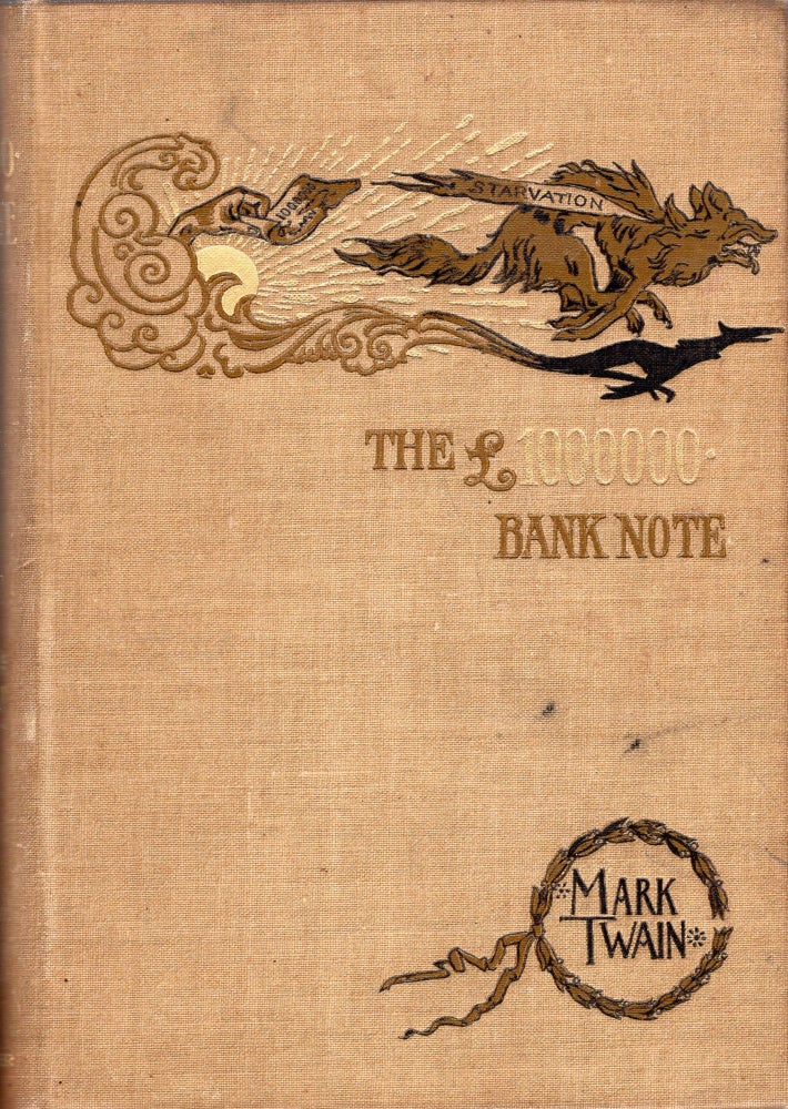 Item #249001 The 1000000 Bank Note (The 1000000 Pound Bank Note). Mark Twain.