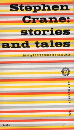 Item #249995 Stories and Tales. STEPHEN CRANE, Robert Wooster Stallman