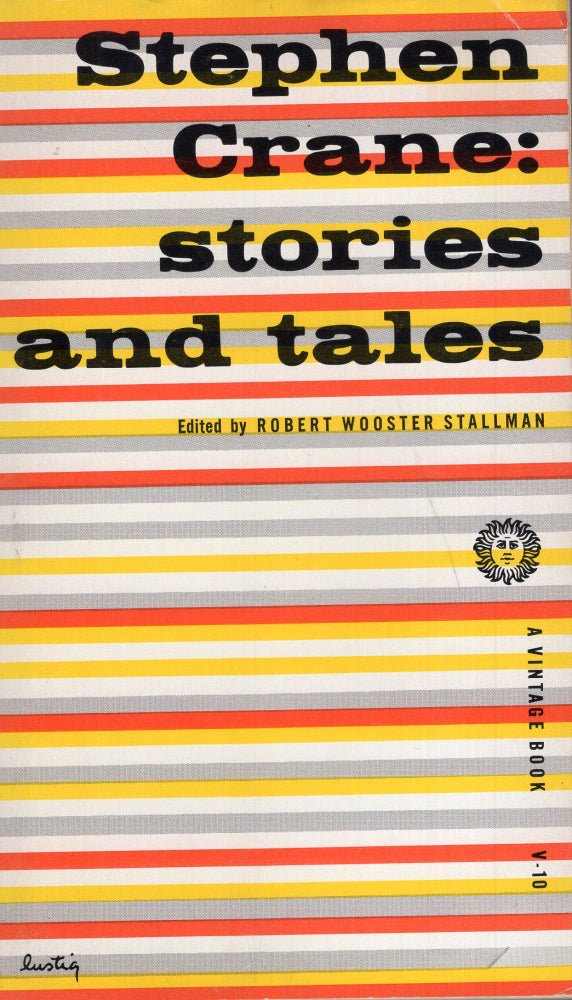 Item #249995 Stories and Tales. STEPHEN CRANE, Robert Wooster Stallman.