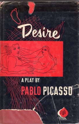 Item #250130 Desire: A Play. Pablo Picasso
