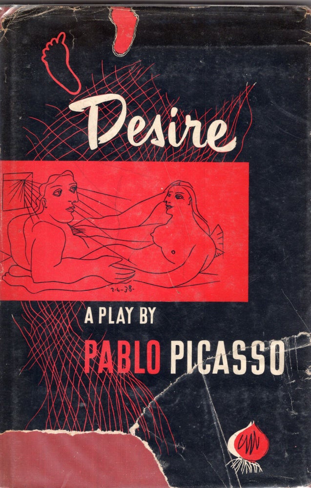 Item #250130 Desire: A Play. Pablo Picasso.
