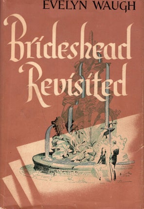 Item #250181 Brideshead Revisited -The Sacred and Profane Memories of Captain Charles Ryd. Evelyn...
