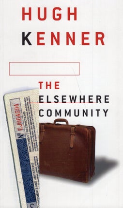 Item #250677 The Elsewhere Community (The Massey lectures series). Hugh Kenner