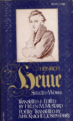 Item #251031 Heinrich Heine: selected works. Heinrich Heine, Helen M. Mustard