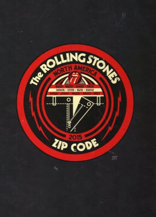 Item #252168 The Rolling Stones 2015 Zip Code. Anthony DeCurtis, Jon Rose, Andre Springer,...