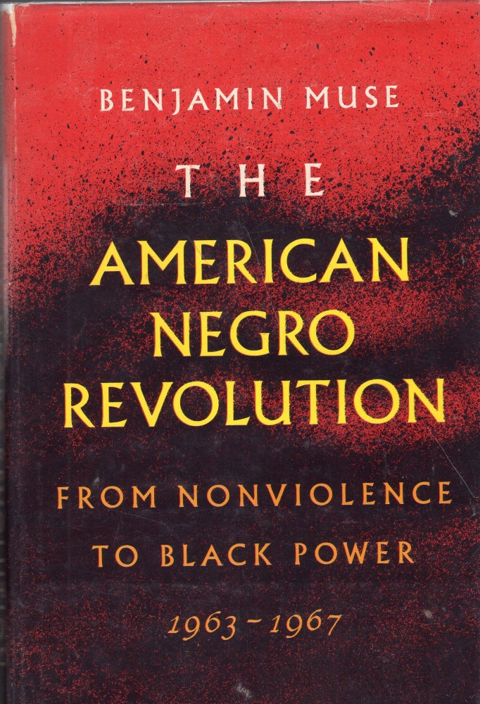 Item #252240 The American Negro Revolution. Benjamin MUSE.