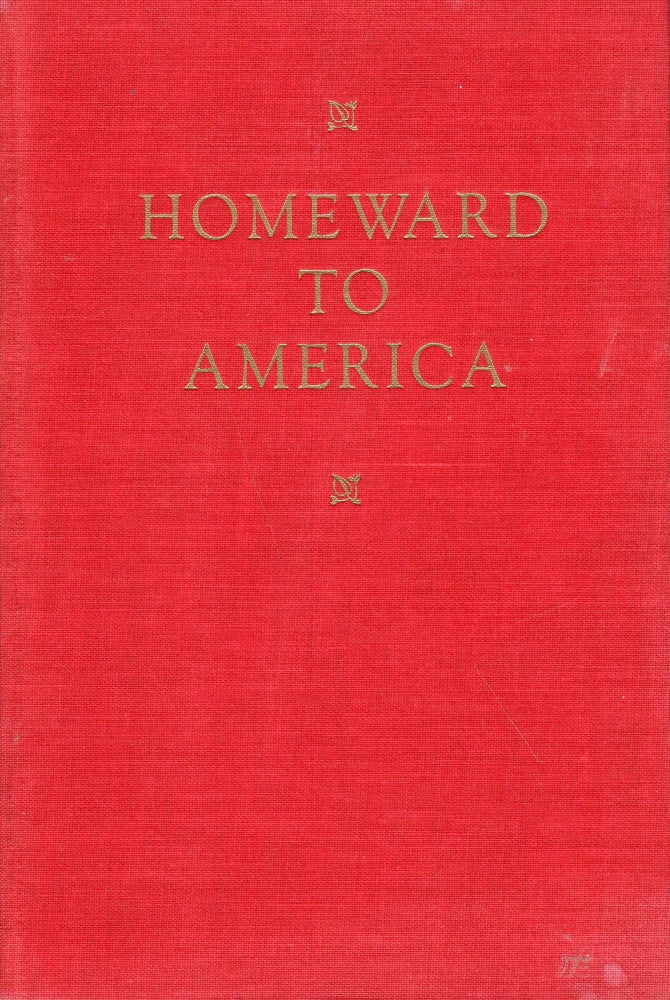 Item #252524 Homeward to America. John Ciardi.