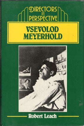Item #252532 Vsevolod Meyerhold (Directors in Perspective). Robert Leach
