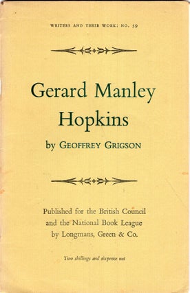 Item #253634 Gerard Manley Hopkins -- Writers and Their Work: No. 59. Geoffrey Grigson