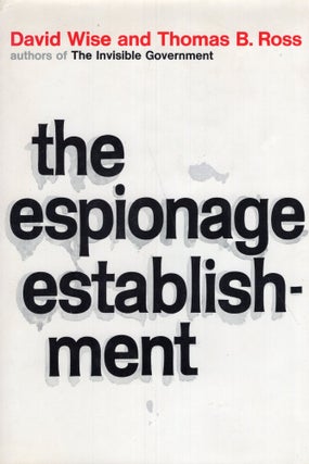 Item #254146 The espionage establishment. David Wise