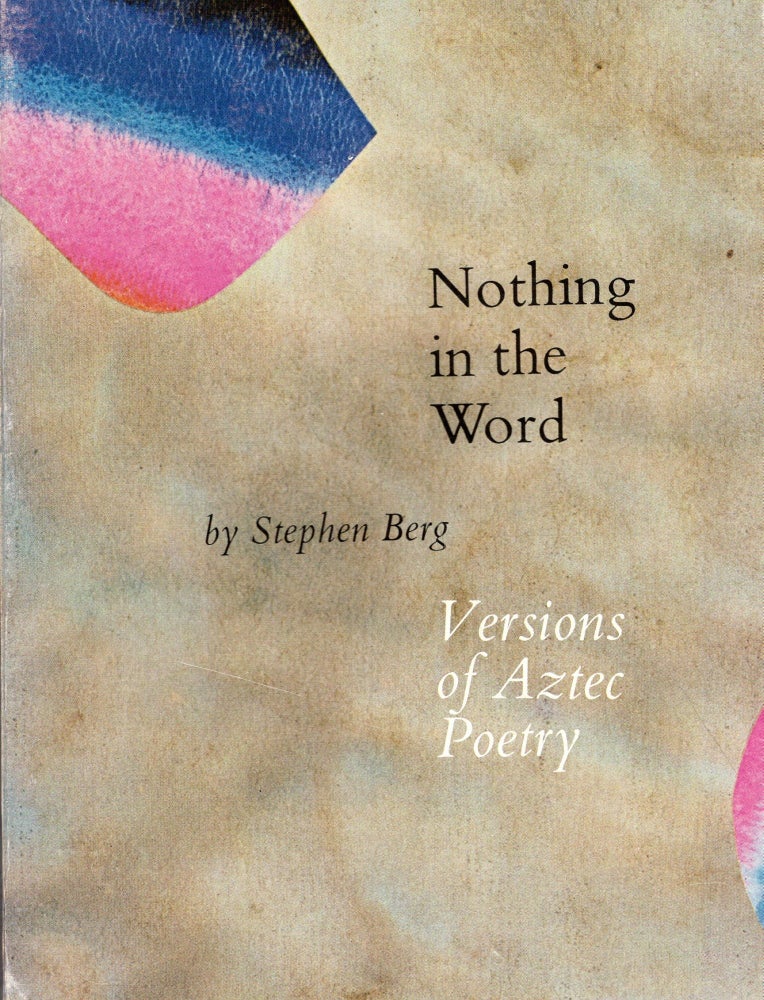 Item #254498 Nothing in the World. Stephen Berg.