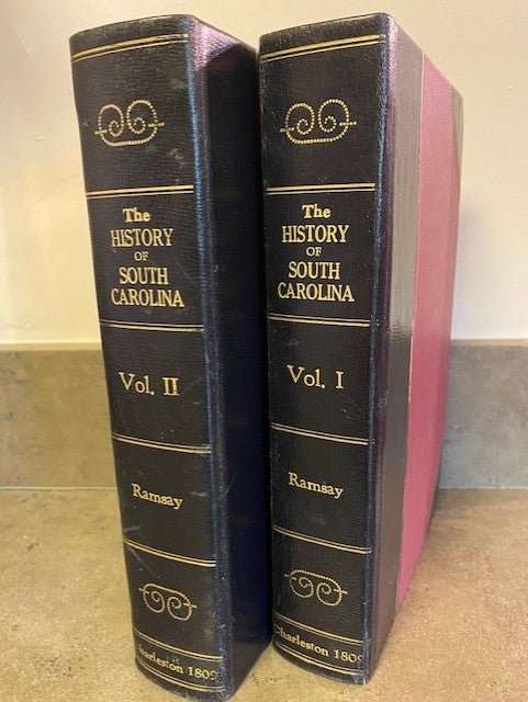 Item #256056 The History of South-Carolina from its first settlement in 1670, to the year 1808 two volumes, rebound). David RAMSAY.