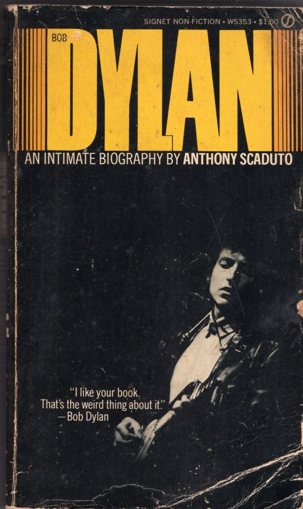 Item #256490 Bob Dylan an Intimate Biography (3rd printing). Anthony Scaduto.