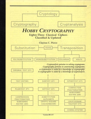 Item #257816 Hobby Cryptography: Eighty Three Classical Ciphers Classified & Updated (VERSION...