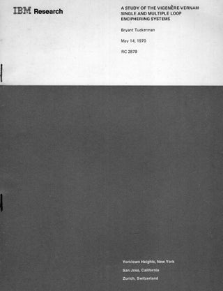 Item #258060 IBM Research A Study of the Vigenere-Vernam Single and Multiple Loop Enciphering...