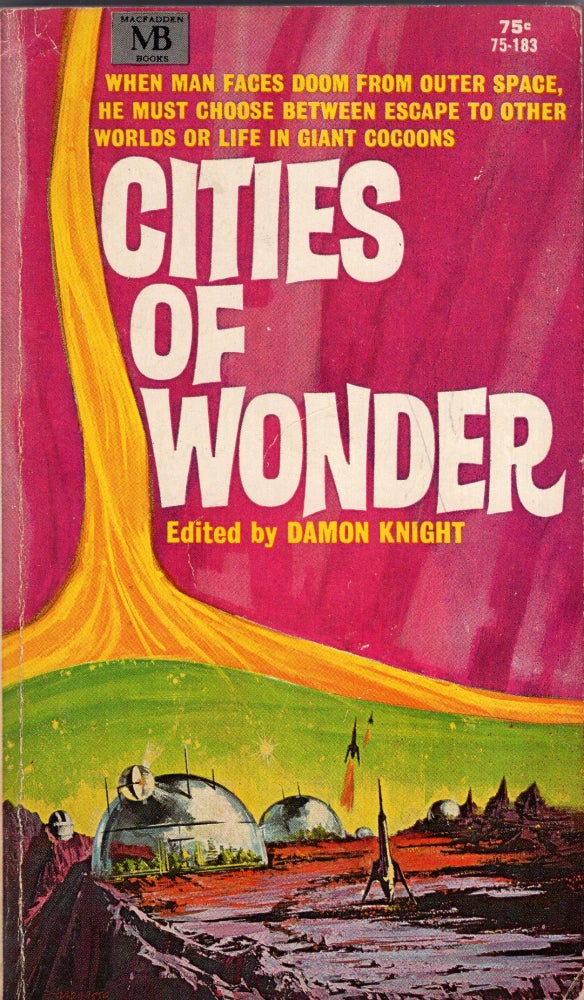 Item #258903 Cities of Wonder (75-183). Damon Knight.