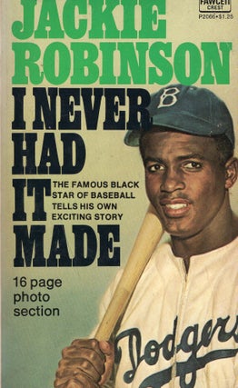 Item #259004 I NEVER HAD IT MADE (P2066). Jackie ROBINSON, Alfred Duckett