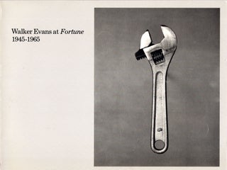 Item #259094 Walker Evans at Fortune, 1945-1965, Wellesley College Museum, Wellesley,...