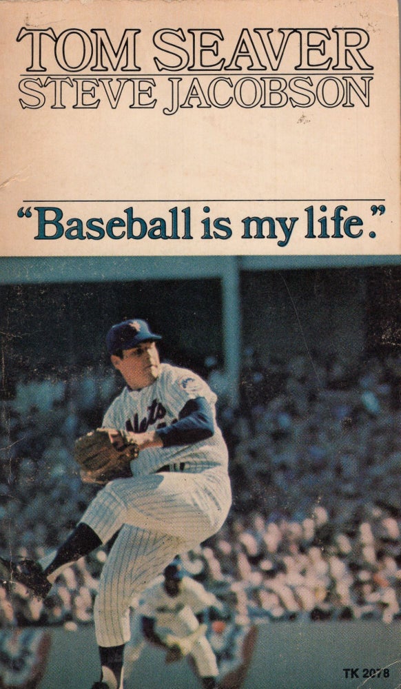 Item #259104 Baseball is My Life (TK 2078). Tom Seaver, Steve Jacobson.
