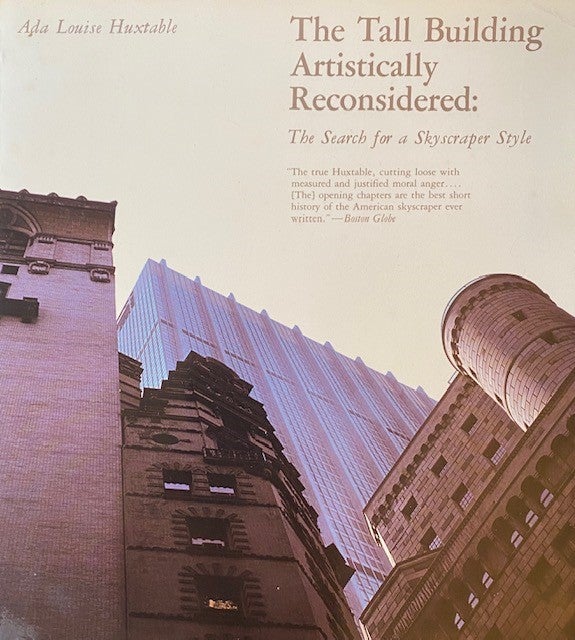 Item #259827 Tall Building Artistically Reconsidered: The search for a skyscraper style. Ada Louise Huxtable.