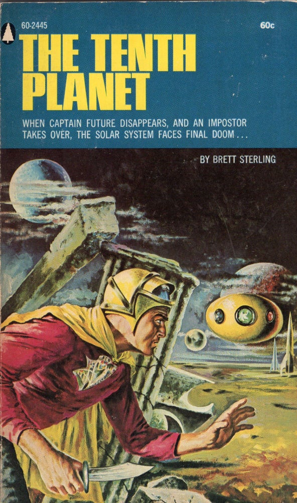 Item #259980 THE TENTH PLANET (A Captain Future Adventure, 60-2445). Brett Sterling.