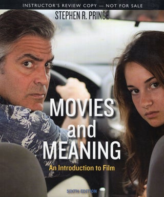 Item #260239 Movies and Meaning, an Introduction to film, Sixth Edition by Stephen R. Prince...