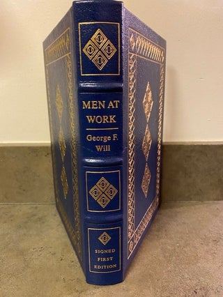 Item #260642 MEN AT WORK Signed Easton Press. George Will