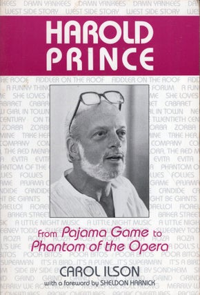 Item #261605 Harold Prince: From Pajama Game to Phantom of the Opera (Theater and Dramatic...