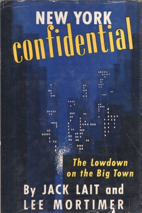 Item #261743 New York: Confidential! Jack Lait, Lee, Mortimer