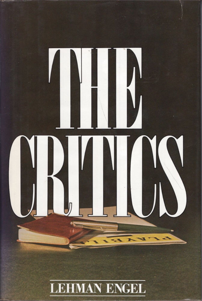Item #261745 The critics. Lehman Engel.