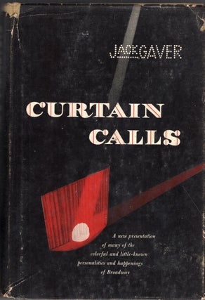 Item #262066 Curtain Calls. Jack Gaver