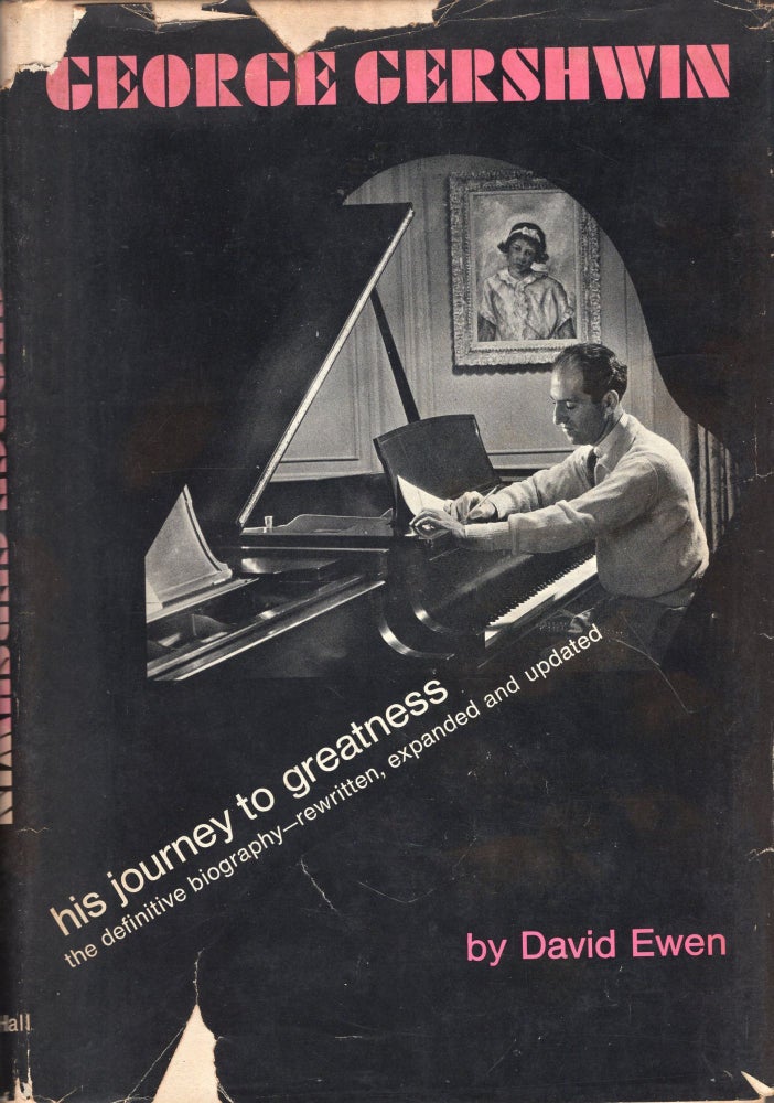 Item #262069 George Gershwin, his journey to greatness. David Ewen.