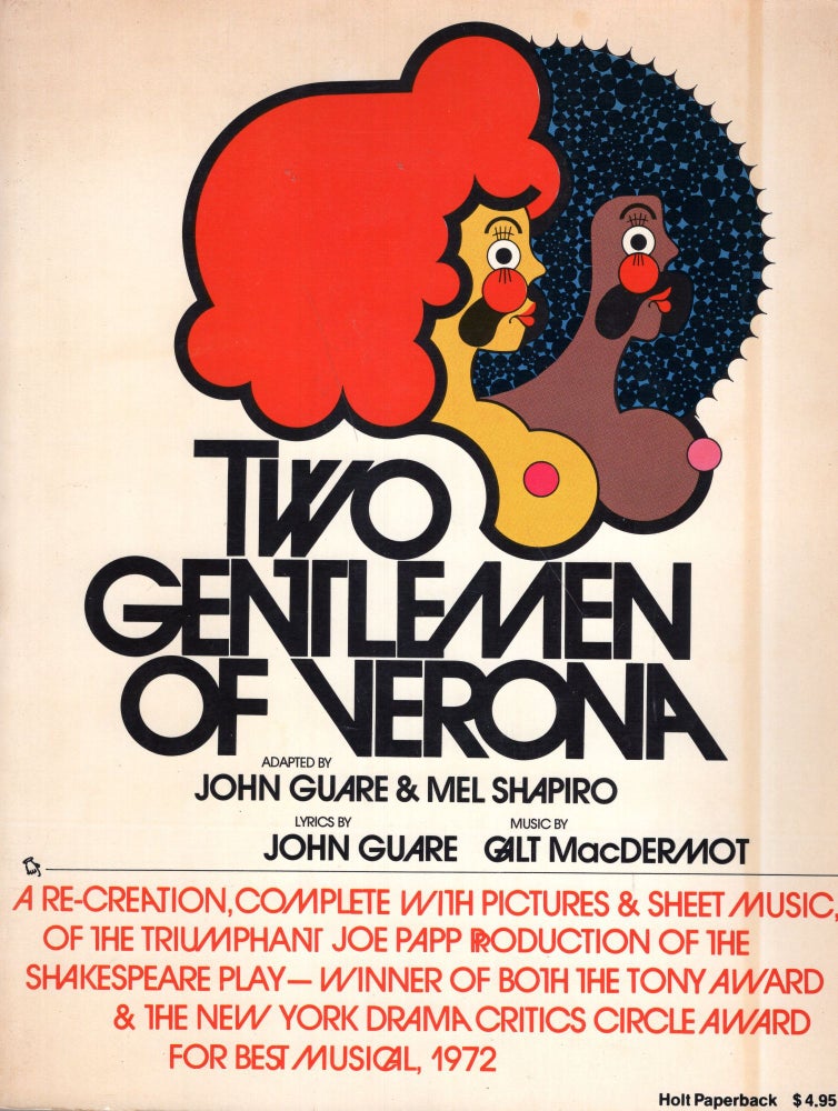 Item #262109 Two Gentlemen of Verona: A Re-Creation, Complete with Pictures and Sheet Music. John Guare, Mel Shapiro.