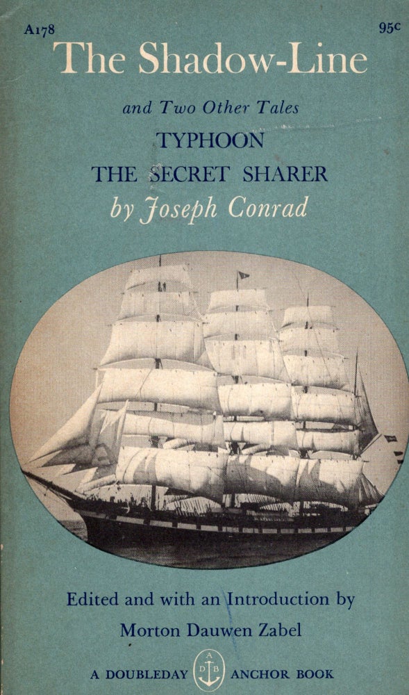 Item #262487 The shadow-line, and two other tales: Typhoon, The secret sharer (Doubleday anchor books, A178). Joseph Conrad, Morton Dauwen Zabel.