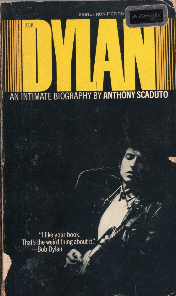 Item #263994 Bob Dylan: An Intimate Biography. Anthony Scaduto.