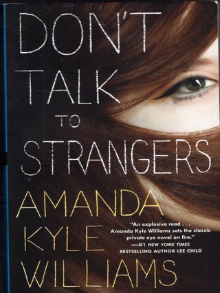 Item #264105 Don't Talk to Strangers: A Novel (Keye Street). Amanda Kyle Williams