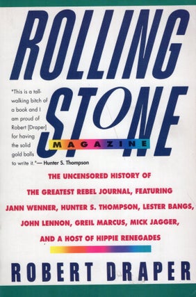 Item #264260 Rolling Stone Magazine: The Uncensored History. Robert Draper