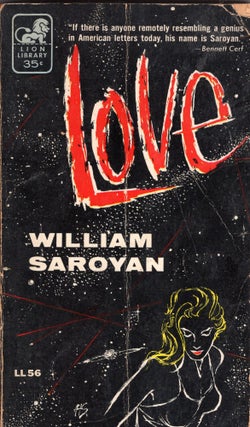 Item #264636 Love (Lion library edition, LL 56). William Saroyan