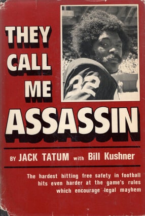 Item #265019 They Call Me Assassin. Jack Tatum, Bill Kushner
