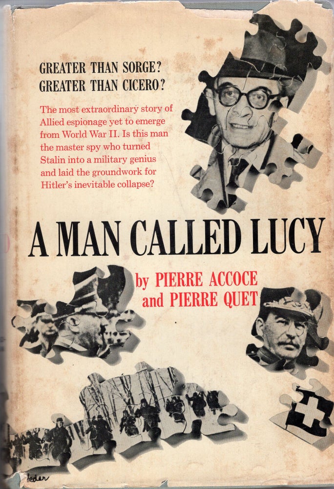 Item #265024 A man called Lucy; 1939-1945. Pierre Accoce, Pierre Quet, A. M. Sheridan Smith.