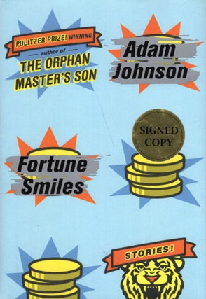 Item #265118 Fortune Smiles: Stories. Adam Johnson