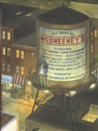 Item #265690 The Best of McSweeney's. Dave Eggers, Jordan Bass, Dave Foster Wallace, Zadie Smith,...