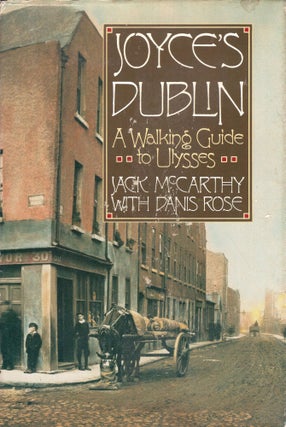 Item #265909 Joyce's Dublin: A Walking Guide to Ulysses - As extensively revised and rewritten...