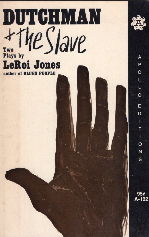 Item #266224 Dutchman and The Slave: Two Plays by LeRoi Jones (A-122, Apollo Editions). LeRoi Jones.