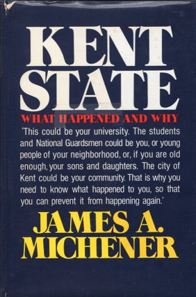Item #266499 Kent State: What Happened and Why. James A. Michener
