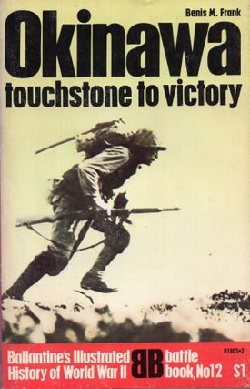 Item #266947 Okinawa: Touchstone to Victory (Ballantine's illustrated history of World War II....